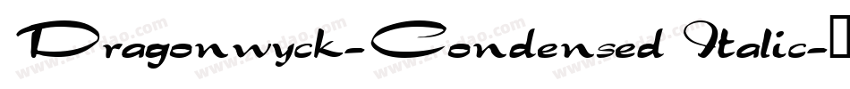 Dragonwyck-Condensed Italic字体转换